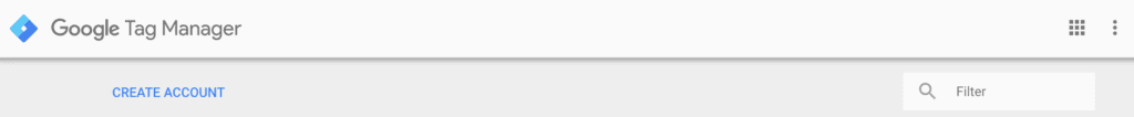 Google Tag Manager dashboard header showing create account link and search filter box