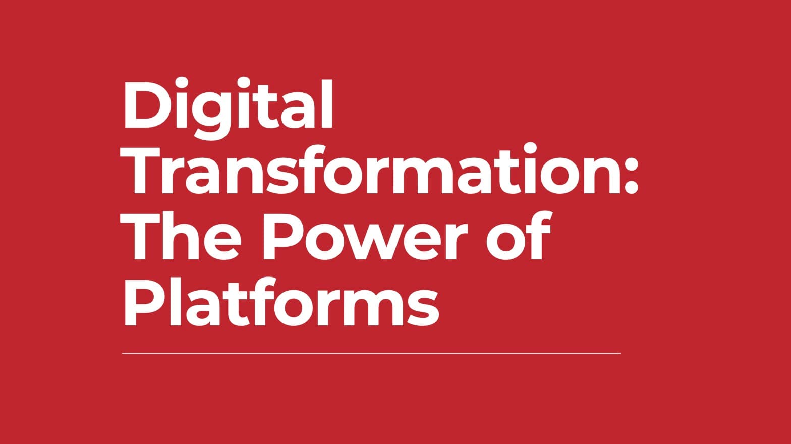 Digital Transformation: The Power of Platforms
